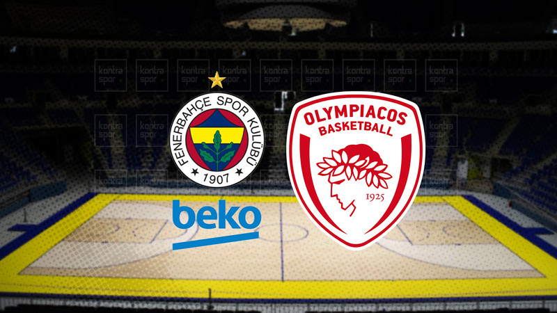 Fenerbahçe Beko - Olympiakos maçı canlı | Fenerbahçe Beko - Olympiakos maçı saat kaçta? Hangi kanalda?