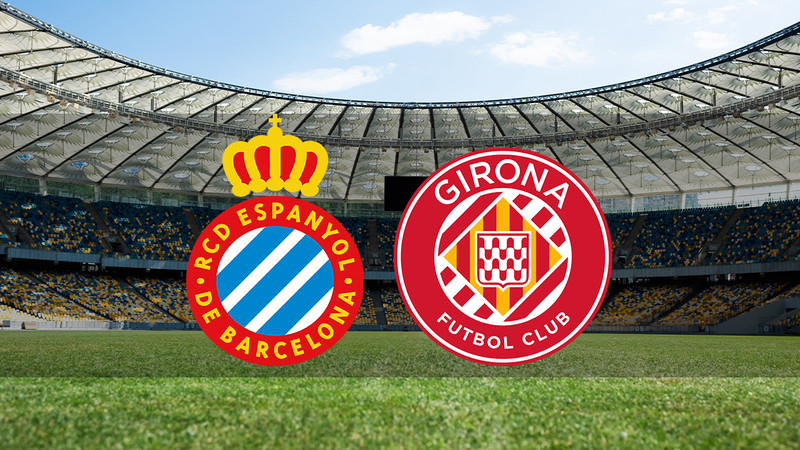 Espanyol - Girona ne zaman? Saat kaçta ve hangi kanalda canlı yayınlanacak? | İspanya La Liga