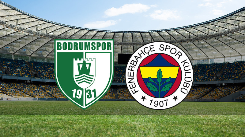 Bodrum FK - Fenerbahçe maçı ne zaman? Saat kaçta ve hangi kanalda canlı yayınlanacak? | Trendyol Süper Lig