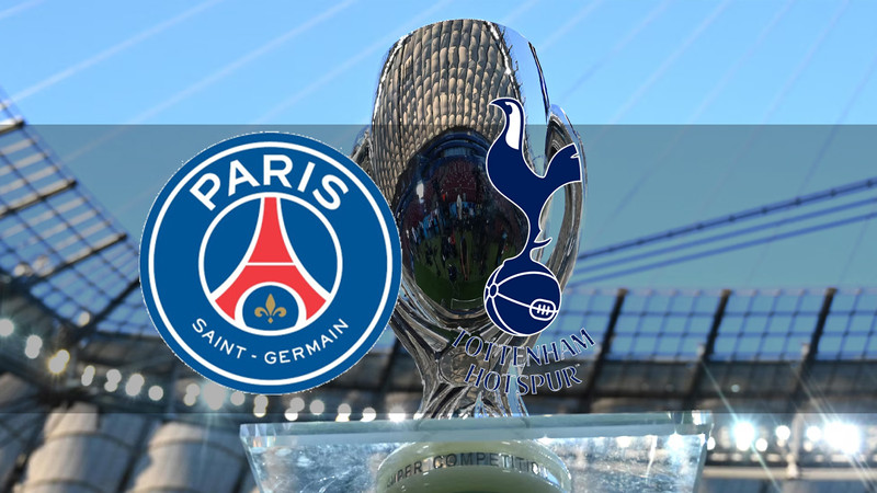 UEFA Süper Kupa Final maçı ne zaman? PSG - Tottenham maçı saat kaçta ve hangi kanalda canlı yayınlanacak?