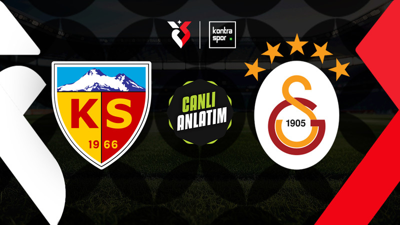 CANLI YAYIN | Zecorner Kayserispor - Galatasaray (Trendyol Süper Lig)