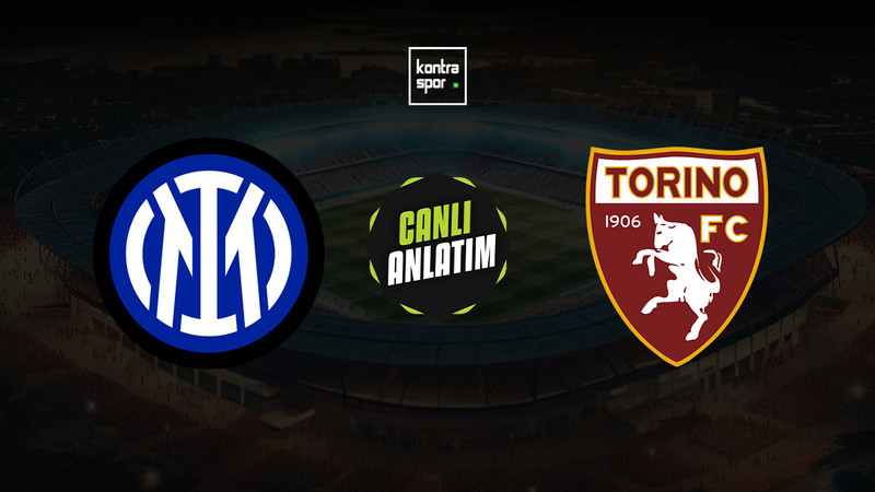 CANLI YAYIN | Inter - Torino (Serie A)